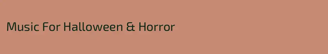 Music For Halloween & Horror